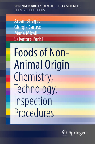 Foods of Non-Animal Origin: Chemistry, Technology, Inspection Procedures