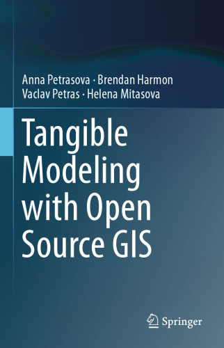 Tangible Modeling with Open Source GIS