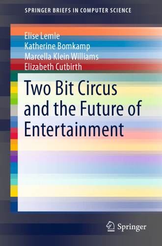 Two Bit Circus and the Future of Entertainment