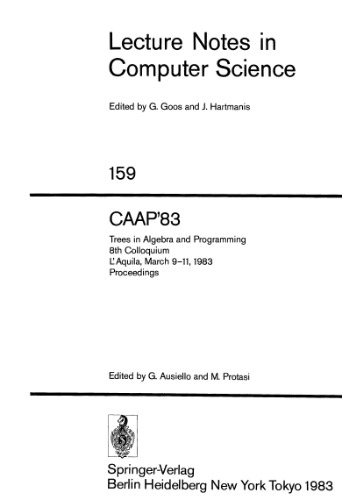 CAAP'83: Trees in Algebra and Programming 8th Colloquium L'Aquila, March 9–11, 1983 Proceedings