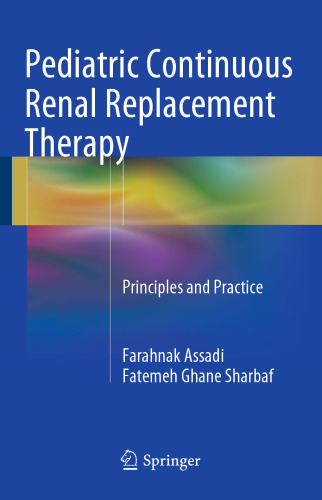 Pediatric Continuous Renal Replacement Therapy: Principles and Practice