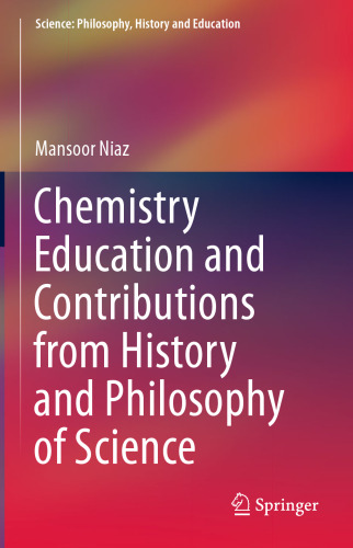 Chemistry Education and Contributions from History and Philosophy of Science