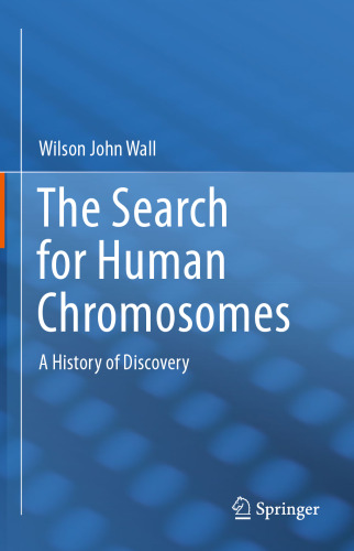 The Search for Human Chromosomes: A History of Discovery