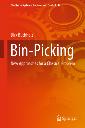 Bin-Picking: New Approaches for a Classical Problem
