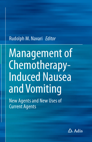 Management of Chemotherapy-Induced Nausea and Vomiting: New Agents and New Uses of Current Agents