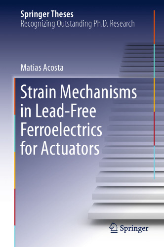 Strain Mechanisms in Lead-Free Ferroelectrics for Actuators