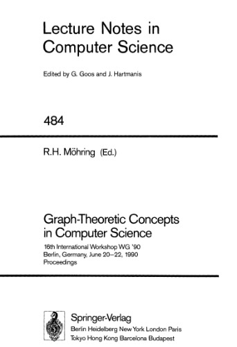 Graph-Theoretic Concepts in Computer Science: 16th International Workshop WG '90 Berlin, Germany, June 20–22, 1990 Proceedings