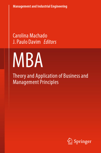 MBA: Theory and Application of Business and Management Principles