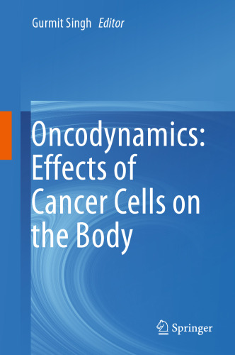 Oncodynamics: Effects of Cancer Cells on the Body