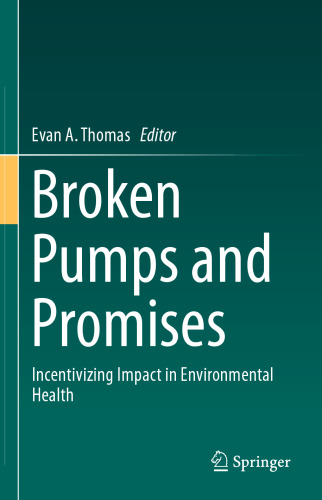 Broken Pumps and Promises: Incentivizing Impact in Environmental Health 