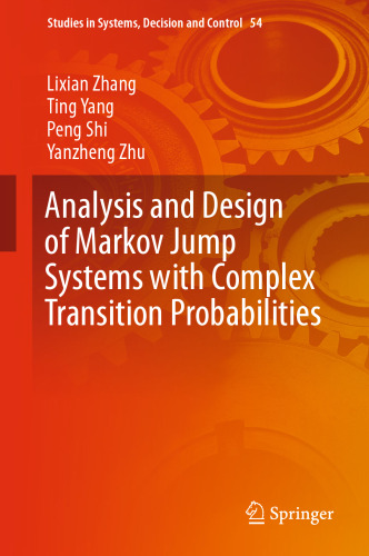 Analysis and Design of Markov Jump Systems with Complex Transition Probabilities