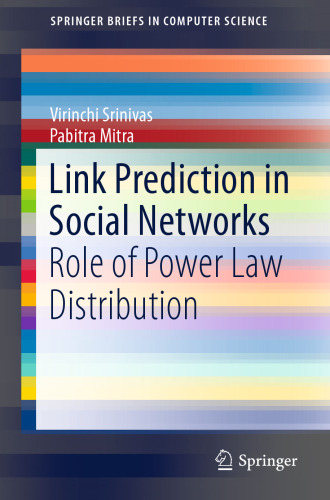 Link Prediction in Social Networks: Role of Power Law Distribution