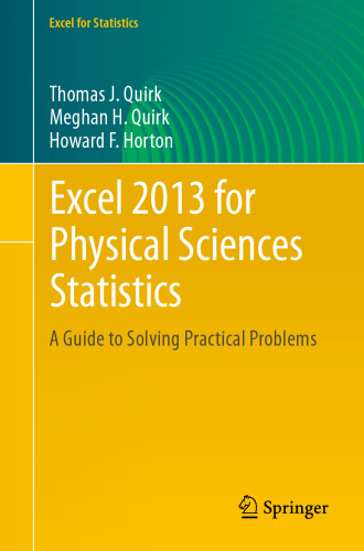 Excel 2013 for Physical Sciences Statistics: A Guide to Solving Practical Problems