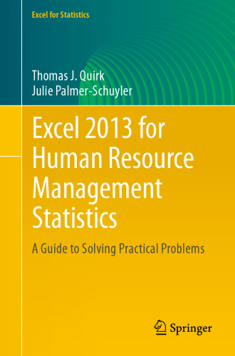 Excel 2013 for Human Resource Management Statistics: A Guide to Solving Practical Problems