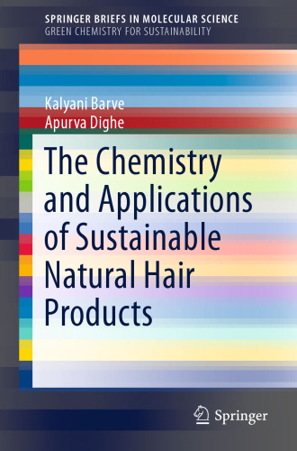 The Chemistry and Applications of Sustainable Natural Hair Products