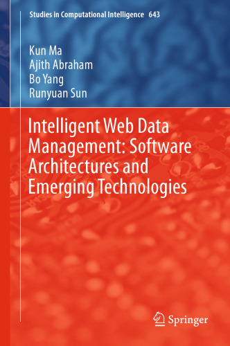 Intelligent Web Data Management: Software Architectures and Emerging Technologies