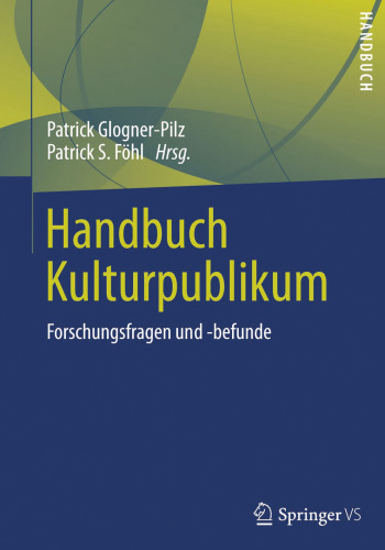 Handbuch Kulturpublikum: Forschungsfragen und -befunde