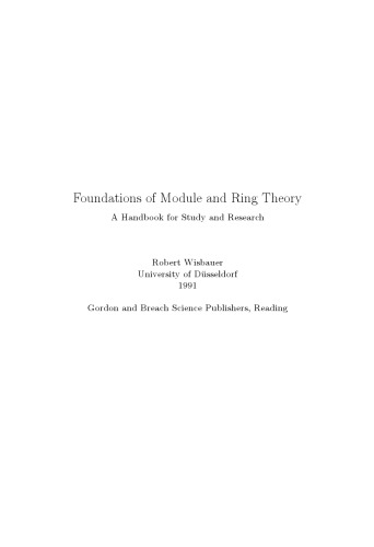 Foundations of module and ring theory: A handbook for study and research