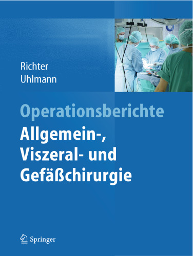 Operationsberichte Allgemein-, Viszeral- und Gefäßchirurgie