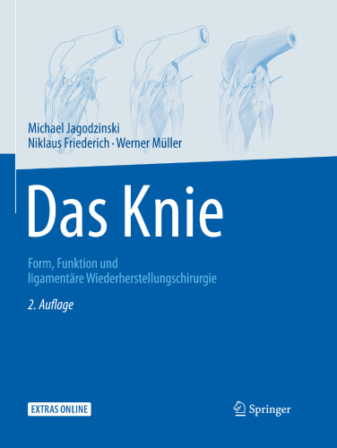 Das Knie: Form, Funktion und ligamentäre Wiederherstellungschirurgie