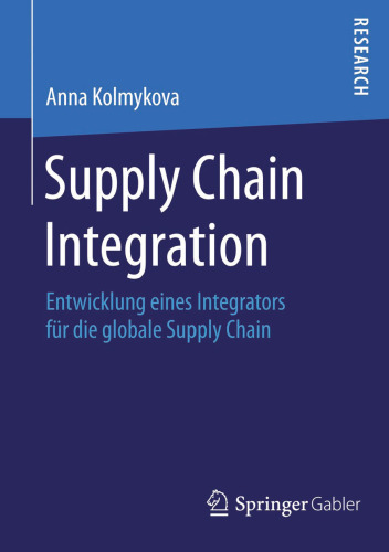 Supply Chain Integration: Entwicklung eines Integrators für die globale Supply Chain