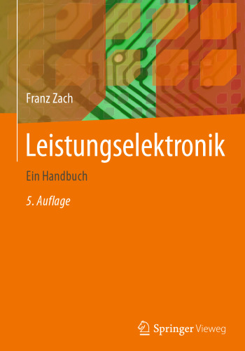 Leistungselektronik: Ein Handbuch Band 1 / Band 2