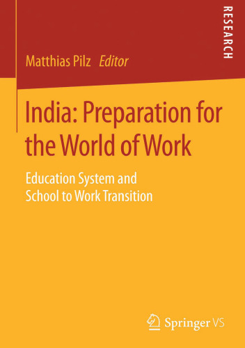 India: Preparation for the World of Work: Education System and School to Work Transition
