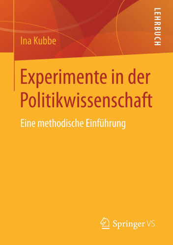 Experimente in der Politikwissenschaft: Eine methodische Einführung