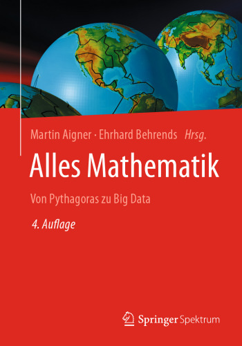 Alles Mathematik: Von Pythagoras zu Big Data