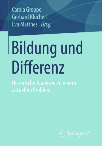 Bildung und Differenz: Historische Analysen zu einem aktuellen Problem