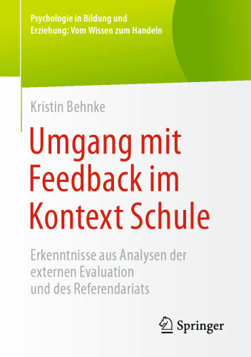 Umgang mit Feedback im Kontext Schule: Erkenntnisse aus Analysen der externen Evaluation und des Referendariats