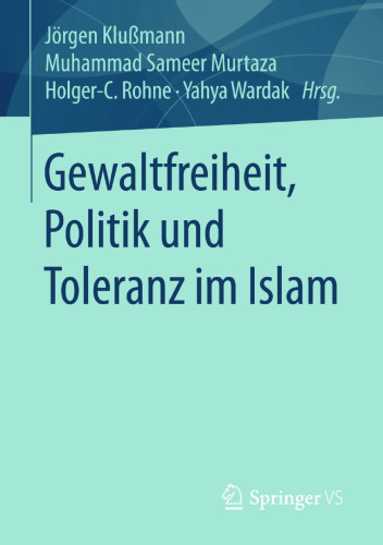 Gewaltfreiheit, Politik und Toleranz im Islam