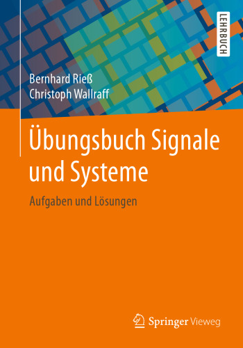 Übungsbuch Signale und Systeme: Aufgaben und Lösungen