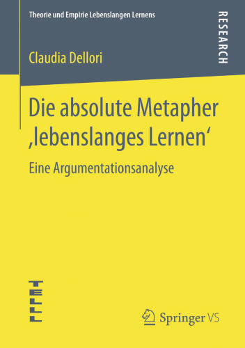 Die absolute Metapher ,lebenslanges Lernen‘: Eine Argumentationsanalyse