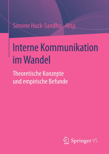 Interne Kommunikation im Wandel: Theoretische Konzepte und empirische Befunde