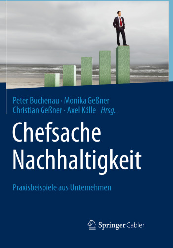 Chefsache Nachhaltigkeit: Praxisbeispiele aus Unternehmen