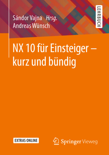 NX 10 für Einsteiger - kurz und bündig