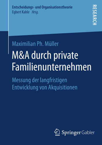 M&A durch private Familienunternehmen: Messung der langfristigen Entwicklung von Akquisitionen