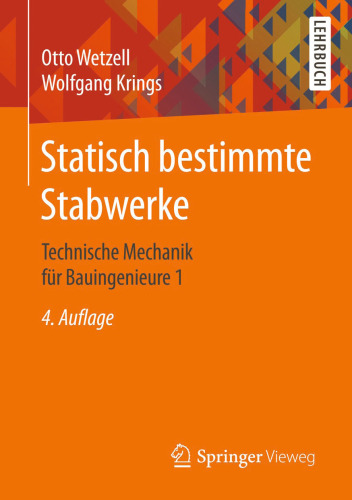 Statisch bestimmte Stabwerke: Technische Mechanik für Bauingenieure 1