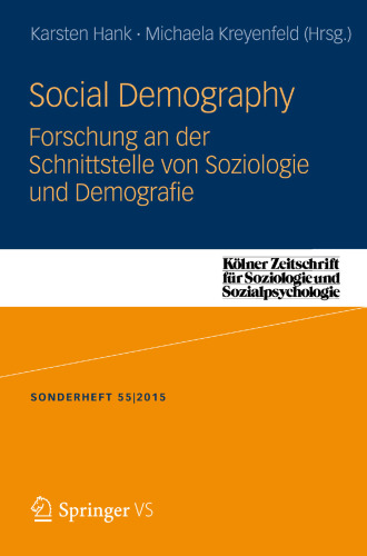 Social Demography Forschung an der Schnittstelle von Soziologie und Demografie