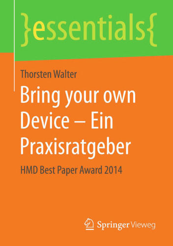 Bring your own Device – Ein Praxisratgeber: HMD Best Paper Award 2014