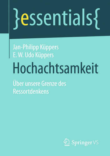 Hochachtsamkeit: Über unsere Grenze des Ressortdenkens