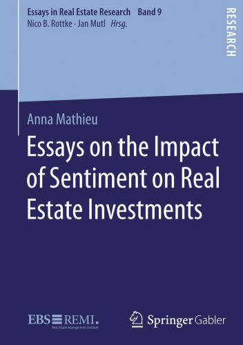 Essays on the Impact of Sentiment on Real Estate Investments