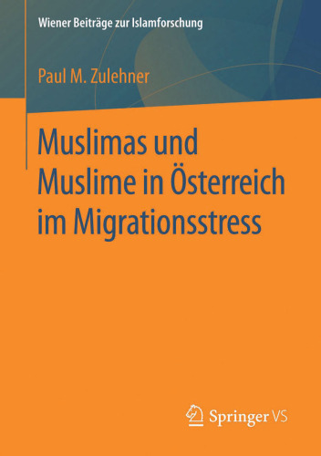 Muslimas und Muslime in Österreich im Migrationsstress