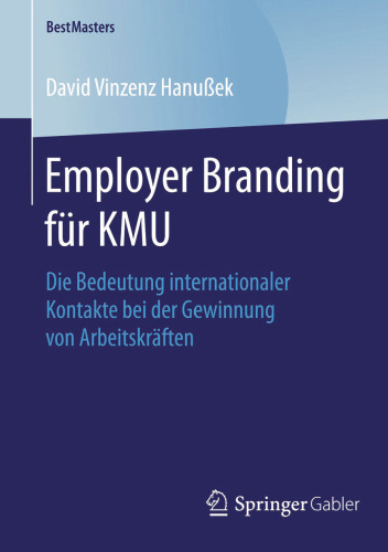 Employer Branding für KMU: Die Bedeutung internationaler Kontakte bei der Gewinnung von Arbeitskräften