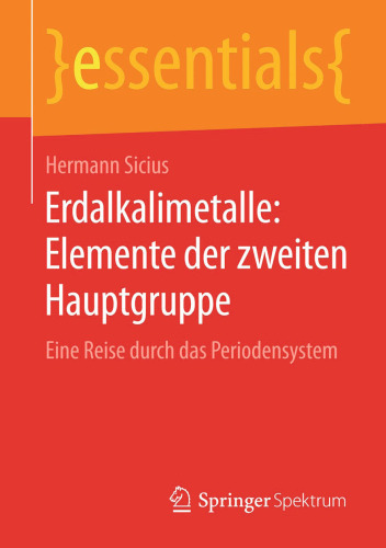 Erdalkalimetalle: Elemente der zweiten Hauptgruppe: Eine Reise durch das Periodensystem
