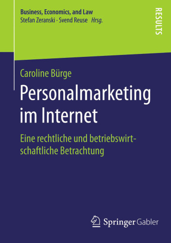 Personalmarketing im Internet: Eine rechtliche und betriebswirtschaftliche Betrachtung