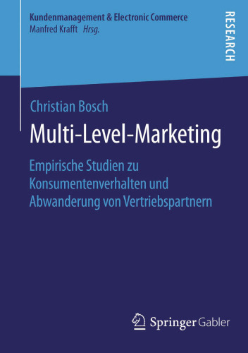 Multi-Level-Marketing: Empirische Studien zu Konsumentenverhalten und Abwanderung von Vertriebspartnern