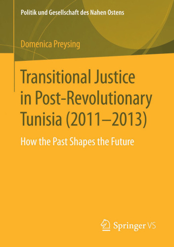 Transitional Justice in Post-Revolutionary Tunisia (2011–2013): How the Past Shapes the Future