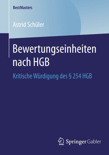 Bewertungseinheiten nach HGB: Kritische Würdigung des § 254 HGB